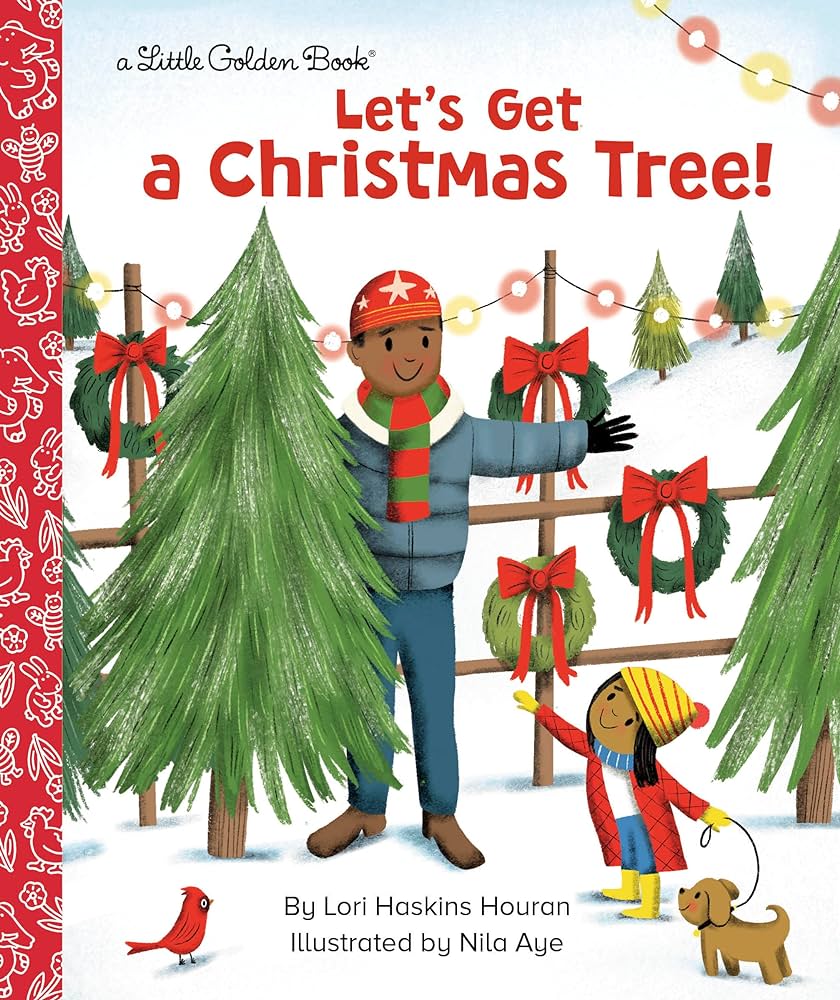 Let's Get A Christmas Tree! (little Golden Book)