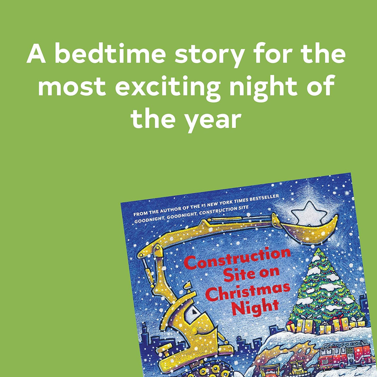 Construction Site on Christmas Night: (Christmas Book for Kids, Children's Book, Holiday Picture Book) (Goodnight, Goodnight Construction Site)