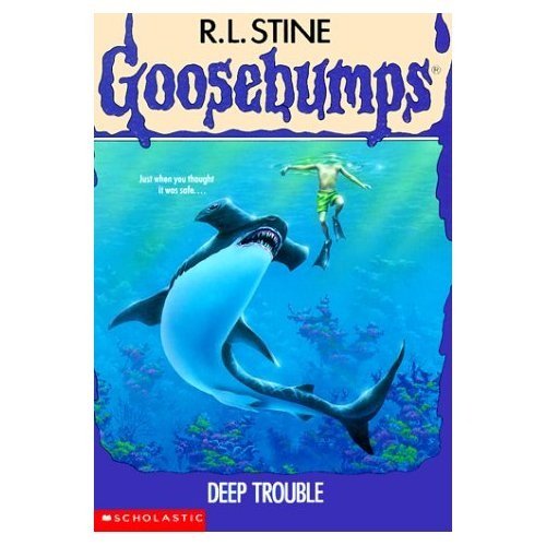 Deep Trouble (Goosebumps - 19)