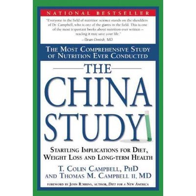 Book cover image of The China Study: The Most Comprehensive Study of Nutrition Ever Conducted And the Startling Implications for Diet, Weight Loss, And Long-term Health