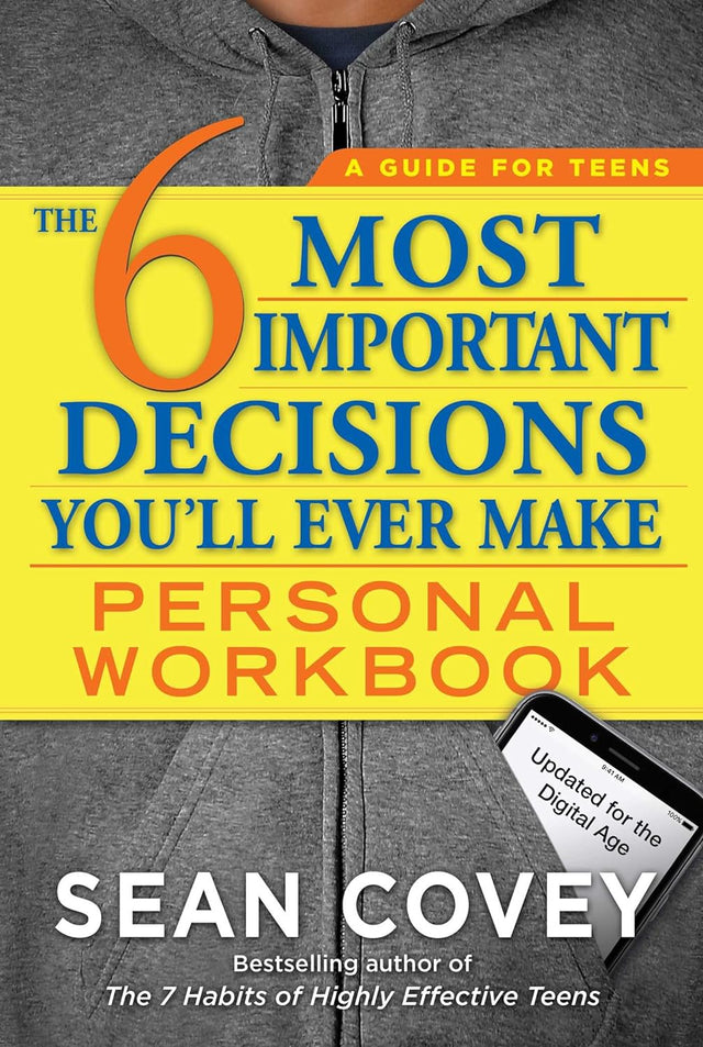 Book cover image of The 6 Most Important Decisions You'll Ever Make Personal Workbook