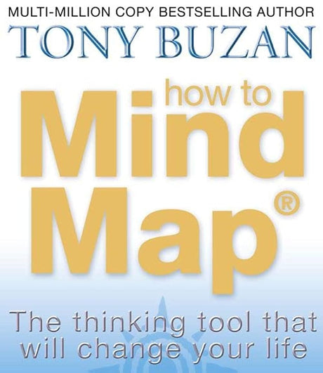 Book cover image of How to Mind Map: The Thinking Tool That Will Change Your Life