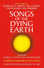 Songs Of The Dying Earth: Stories In Honour Of Jack Vance. Edited By George R.R. Martin And Gardner Dozois - product image