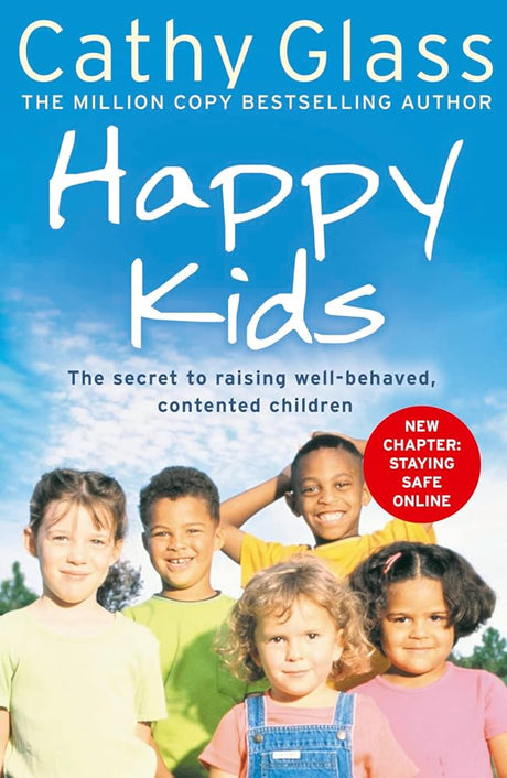 Book cover image of Happy Kids: The Secrets to Raising Well-Behaved, Contented Children