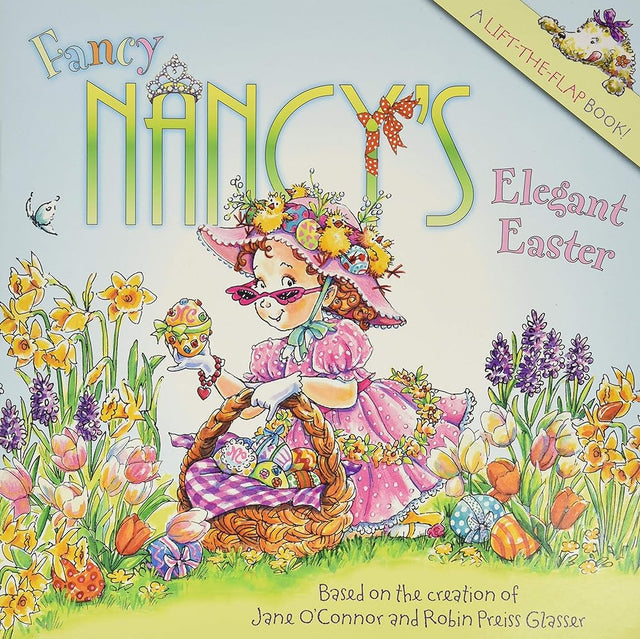 Book cover image of Fancy Nancy's Elegant Easter: An Easter And Springtime Book For Kids