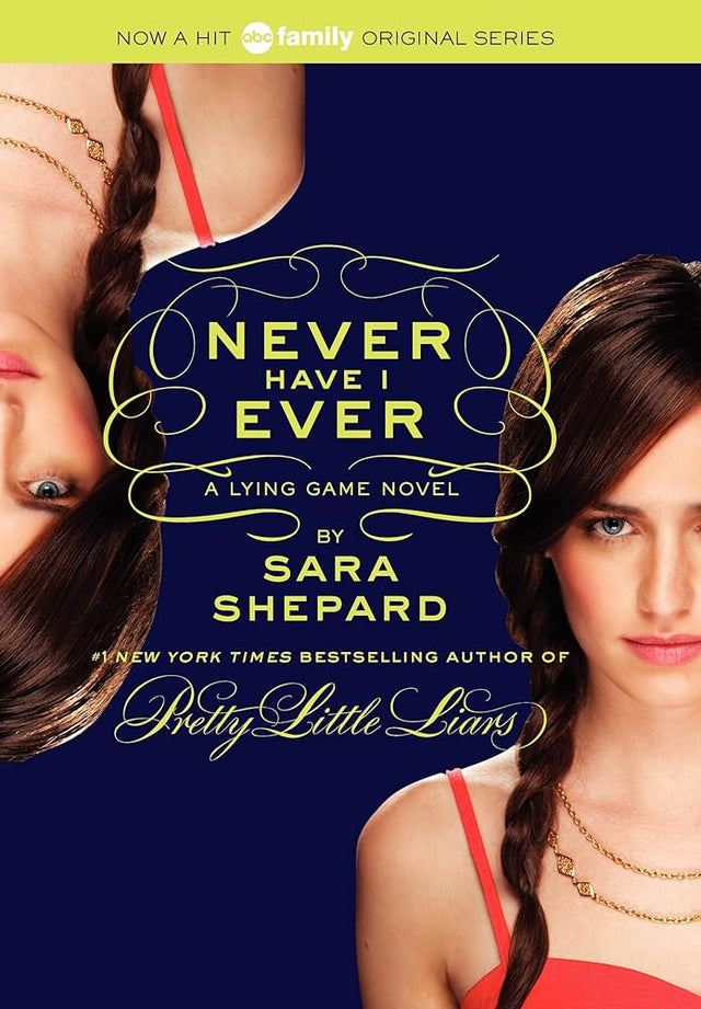 Book cover image of The Lying Game #2: Never Have I Ever