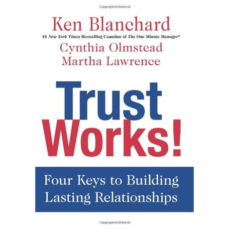 Trust Works!: Four Keys to Building Lasting Relationships - product image