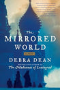 Book cover image of The Mirrored World: A Novel