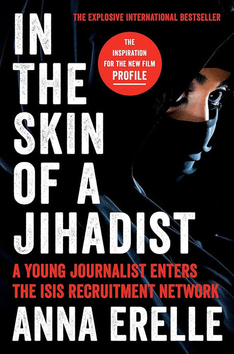 In the Skin of a Jihadist: A Young Journalist Enters the ISIS Recruitment Network - product image