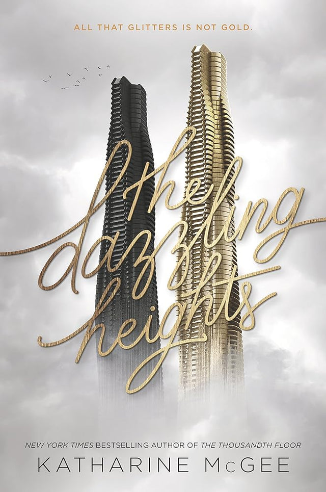 Book cover image of The Dazzling Heights (Thousandth Floor, 2)