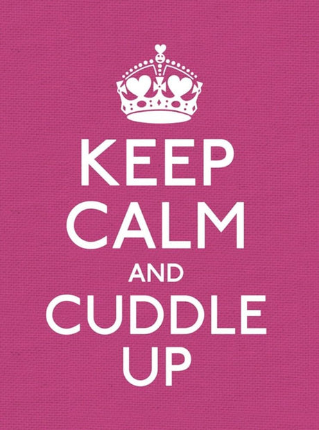 Keep Calm And Cuddle Up (Keep Calm And Carry On) - product image