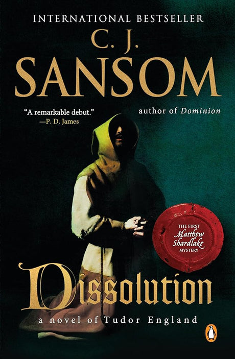 Book cover image of Dissolution: A Matthew Shardlake Tudor Mystery