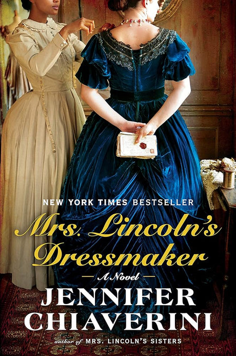 Book cover image of Mrs. Lincoln's Dressmaker: A Novel