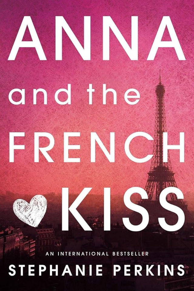 Book cover image of Anna and the French Kiss