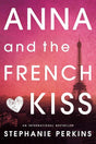 Book cover image of Anna and the French Kiss