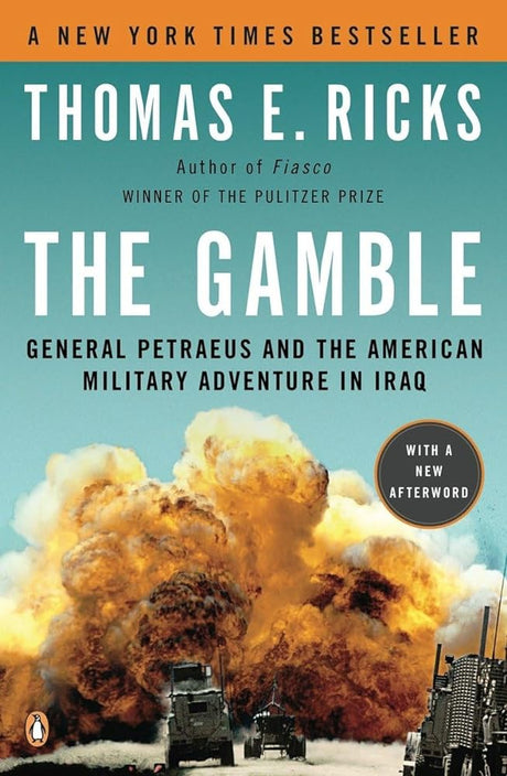 Book cover image of The Gamble: General Petraeus and the American Military Adventure in Iraq