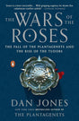 Book cover image of The Wars of the Roses: The Fall of the Plantagenets and the Rise of the Tudors