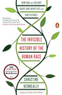 The Invisible History Of The Human Race: How Dna And History Shape Our Identities And Our Futures - product image
