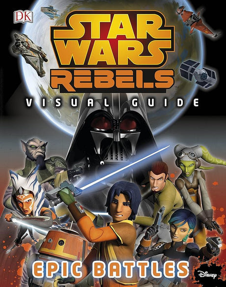 Star Wars Rebels (Tm): The Epic Battle: The Visual Guide - product image