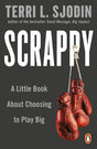 Scrappy: A Little Book About Choosing To Play Big - product image