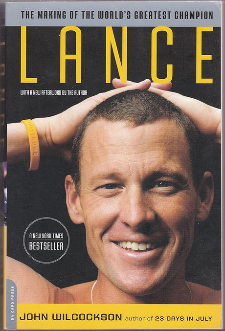Book cover image of Lance: The Making of the World's Greatest Champion