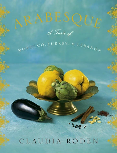 Book cover image of Arabesque: A Taste of Morocco, Turkey, and Lebanon: A Cookbook