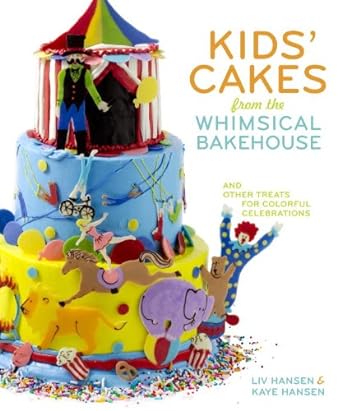 Book cover image of Kids' Cakes from the Whimsical Bakehouse: And Other Treats for Colorful Celebrations
