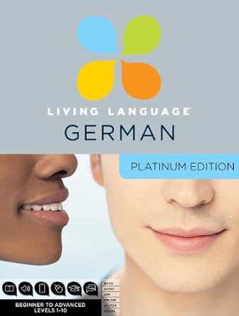 Book cover image of Living Language German, Platinum Edition: A complete beginner through advanced course, including 3 coursebooks, 9 audio CDs, complete online course, apps, and live e-Tutoring
