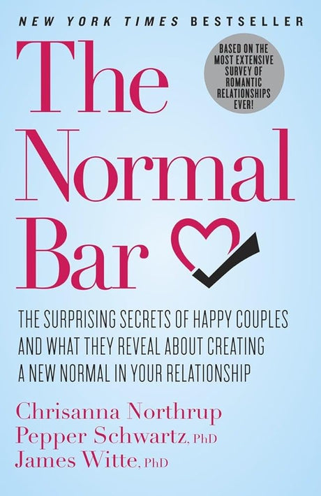 Book cover image of The Normal Bar: The Surprising Secrets of Happy Couples and What They Reveal About Creating a New Normal in Your Relationship