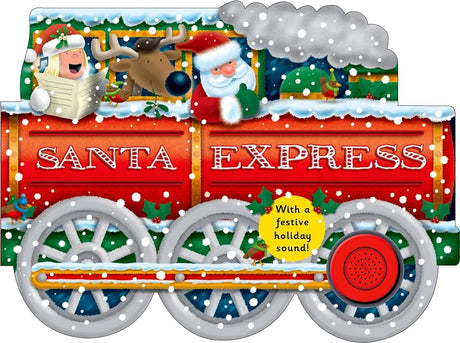 Book cover image of Santa Express: with a Festive Holiday Sound (Shaped Board Books)