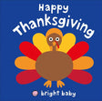 Book cover image of Bright Baby: Happy Thanksgiving