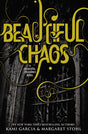 Book cover image of Beautiful Chaos (Caster Chronicles, #3)