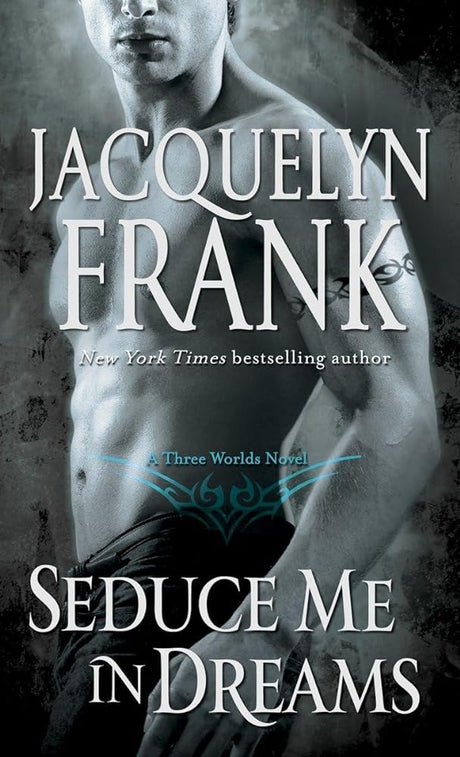 Book cover image of Seduce Me in Dreams: A Three Worlds Novel