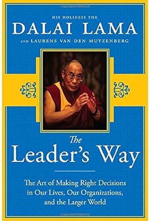 Book cover image of The Leader's Way: The Art of Making the Right Decisions in Our Careers, Our Companies, and the World at Large