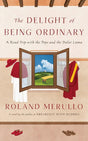The Delight Of Being Ordinary  Merullo, Roland - product image