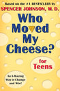 Book cover image of Who Moved My Cheese? for Teens