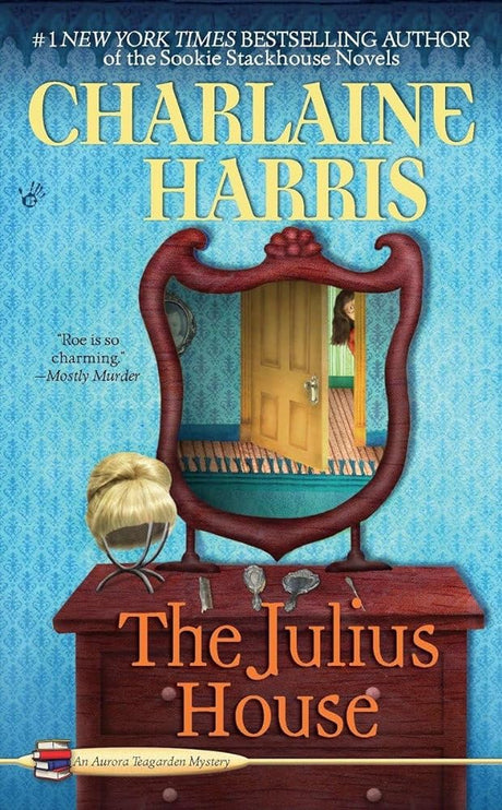 The Julius House (Aurora Teagarden Mysteries, Book 4) - product image
