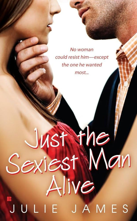 Book cover image of Just the Sexiest Man Alive (Berkley Sensation)
