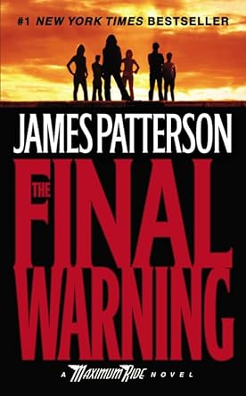 Book cover image of The Final Warning: A Maximum Ride Novel (Book 4) (Maximum Ride, 4)
