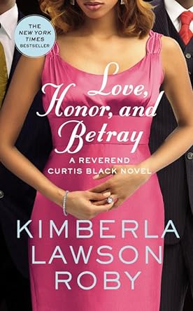 Love, Honor, and Betray (A Reverend Curtis Black Novel, 8) - product image