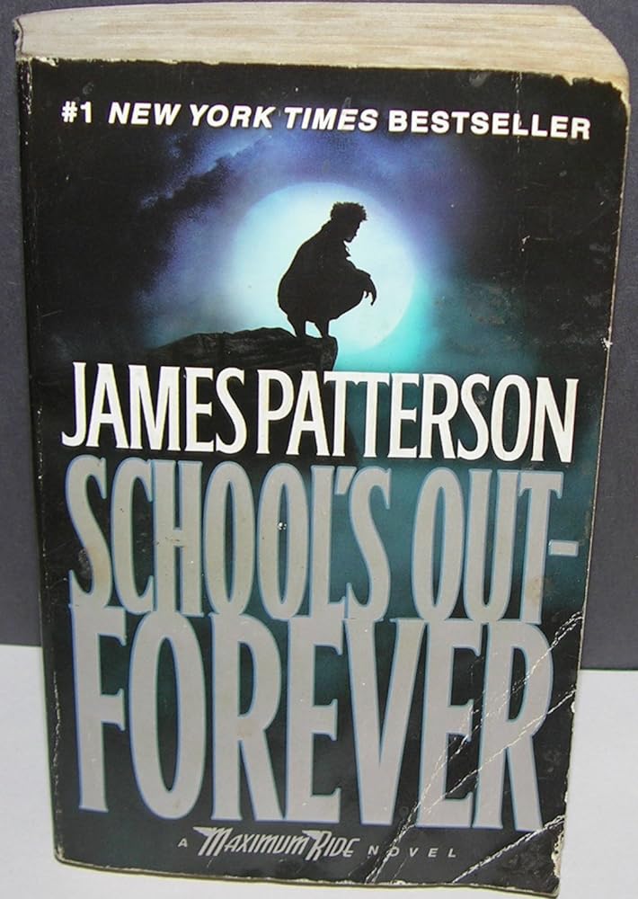 Book cover image of School's Out - Forever: A Maximum Ride Novel (Book 2)
