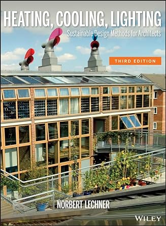 Book cover image of Heating, Cooling, Lighting: Sustainable Design Methods for Architects