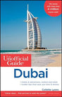 Book cover image of The Unofficial Guide to Dubai (Unofficial Guides)