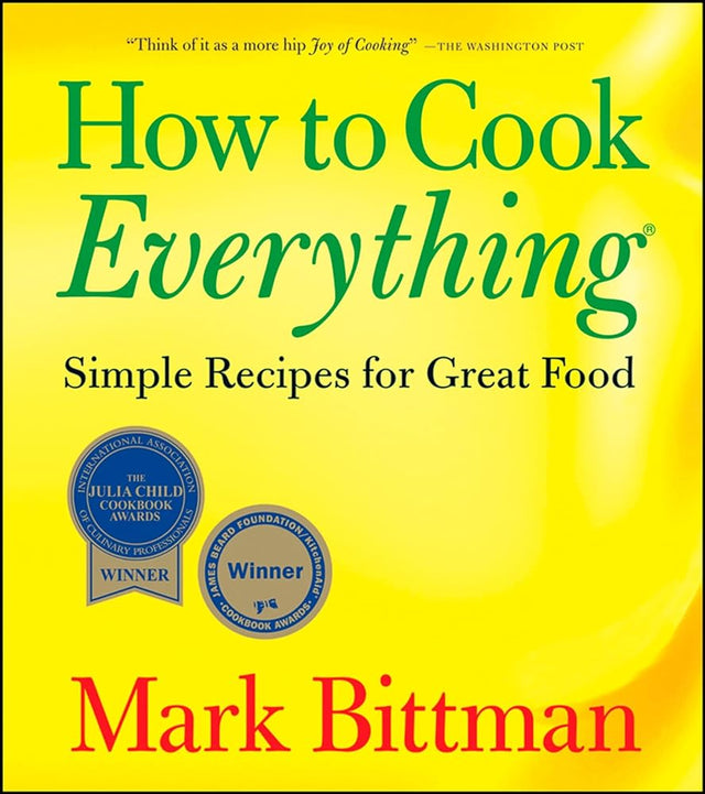 Book cover image of How to Cook Everything: Simple Recipes for Great Food (How to Cook Everything Series, 1)