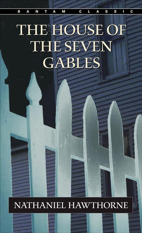Book cover image of The House of the Seven Gables (Bantam Classics)