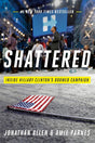 Shattered: Inside Hillary Clinton'S Doomed Campaign - product image