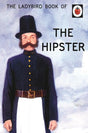 The Ladybird Book Of The Hipster (Ladybirds For Grown-Ups) - product image