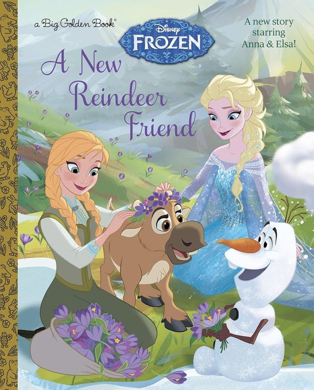 Book cover image of A New Reindeer Friend (Disney Frozen) (Big Golden Book)