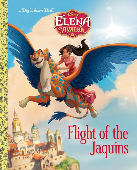 Book cover image of Flight of the Jaquins (Disney Elena of Avalor) (Big Golden Book)