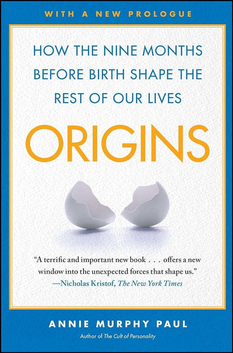 Book cover image of Origins: How the Nine Months Before Birth Shape the Rest of Our Lives